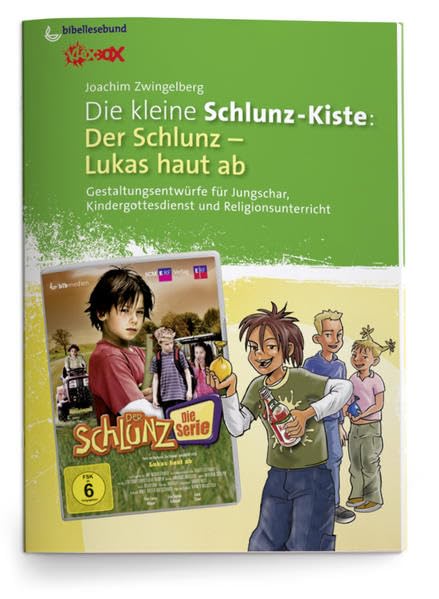 Die kleine Schlunz-Kiste: Lukas haut ab: Arbeitshilfe zur DVD 4 (Der Schlunz - Die Serie) Religion & Esotericism