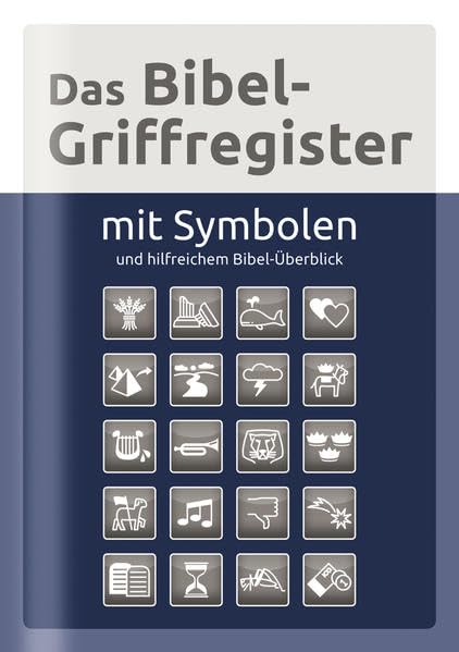 Das Bibel-Griffregister mit Symbolen: und hilfreichem Bibel-Überblick Religion & Esotericism