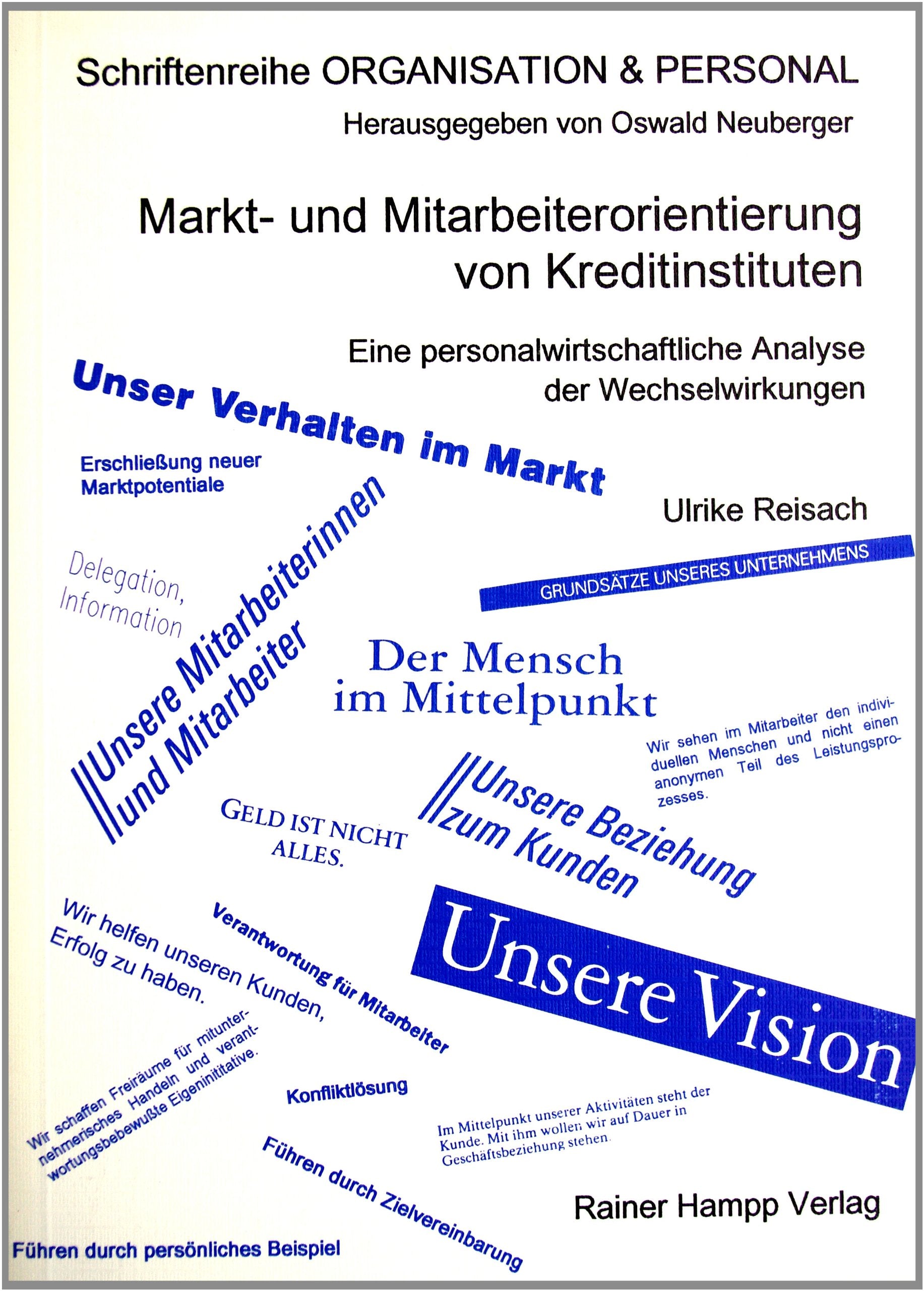 Markt- und Mitarbeiterorientierung von Kreditinstituten: Eine personalwirtschaftliche Analyse der Wechselwirkungen (Schriftenreihe Organisation und Personal) Law