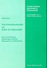 Vom Interessenkonflikt zur Kultur der Rationalität (Schriftenreihe Industrielle Beziehungen) Law