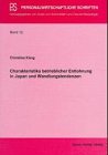 Charakteristika betrieblicher Entlohnung in Japan und Wandlungstendenzen (Personalwirtschaftliche Schriften) Law