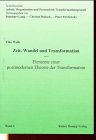 Zeit, Wandel und Transformation: Elemente einer postmodernen Theorie der Transformation (Arbeit, Organisation und Personal im Transformationsprozess) Law