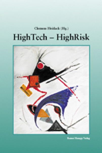 HighTech - HighRisk: Festschrift für Dipl.-Ing. Helmut L. Clemm Law
