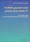 Perfekt geplant oder genial improvisiert?: Kulturunterschiede in der deutsch-tschechischen Zusammenarbeit Books