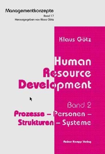 Human Resource Development, Bd.2, Prozesse, Personen, Strukturen, Systeme (Managementkonzepte) Law