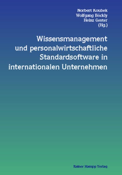 Wissensmanagement und personalwirtschaftliche Standardsoftware in internationalen Unternehmen Law