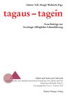 tagaus - tagein: Neue Beiträge zur Soziologie Alltäglicher Lebensführung (Arbeit und Leben im Umbruch) Lifestyle