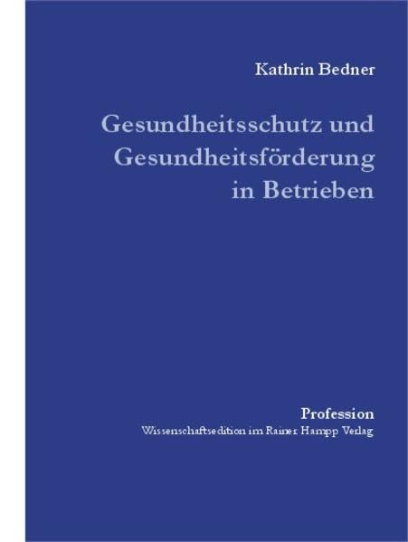 Gesundheitsschutz und Gesundheitsförderung in Betrieben (Profession) Law