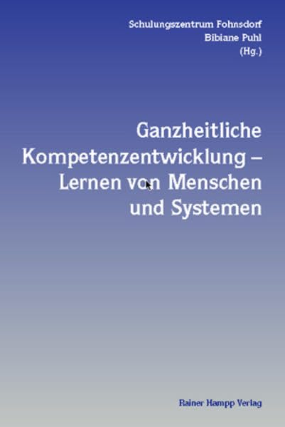 Ganzheitliche Kompetenzentwicklung - Lernen von Menschen und Systemen: Schulungszentrum Fohnsdorf. Law