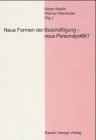 Neue Formen der Beschäftigung - neue Personalpolitik? Law