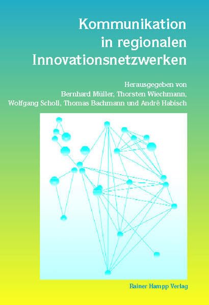 Kommunikation in regionalen Innovationsnetzwerken Law