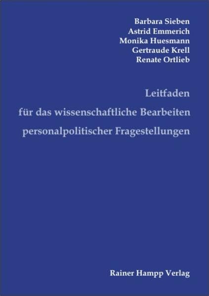 Leitfaden für das wissenschaftliche Bearbeiten personalpolitischer Fragestellungen General education