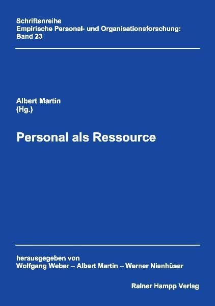 Personal als Ressource: Tagungsbd. an der Universität Lüneburg, 2003 (Empirische Personal- und Organisationsforschung: Herausgegeben von W. Weber, A. Martin, W. Nienhüser) Law