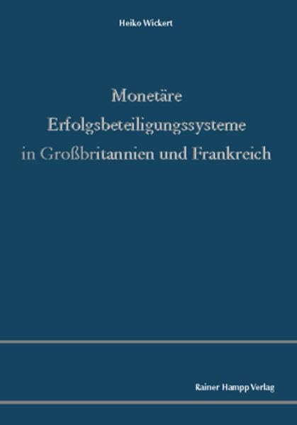 Monetäre Erfolgsbeteiligungssysteme in Grossbritannien und Frankreich book