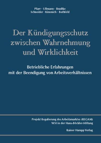 Der Kündigungsschutz zwischen Wahrnehmung und Wirklichkeit book