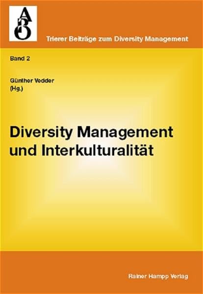 Diversity Management und Interkulturalität (Trierer Beiträge zum Diversity Management) Law