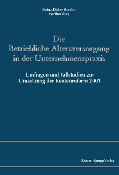 Die Betriebliche Altersversorgung in der Unternehmenspraxis Law