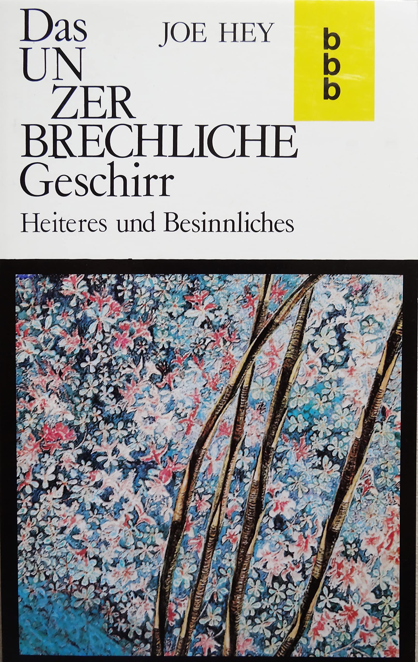 Das unzerbrechliche Geschirr: Heiteres und Besinnliches Books
