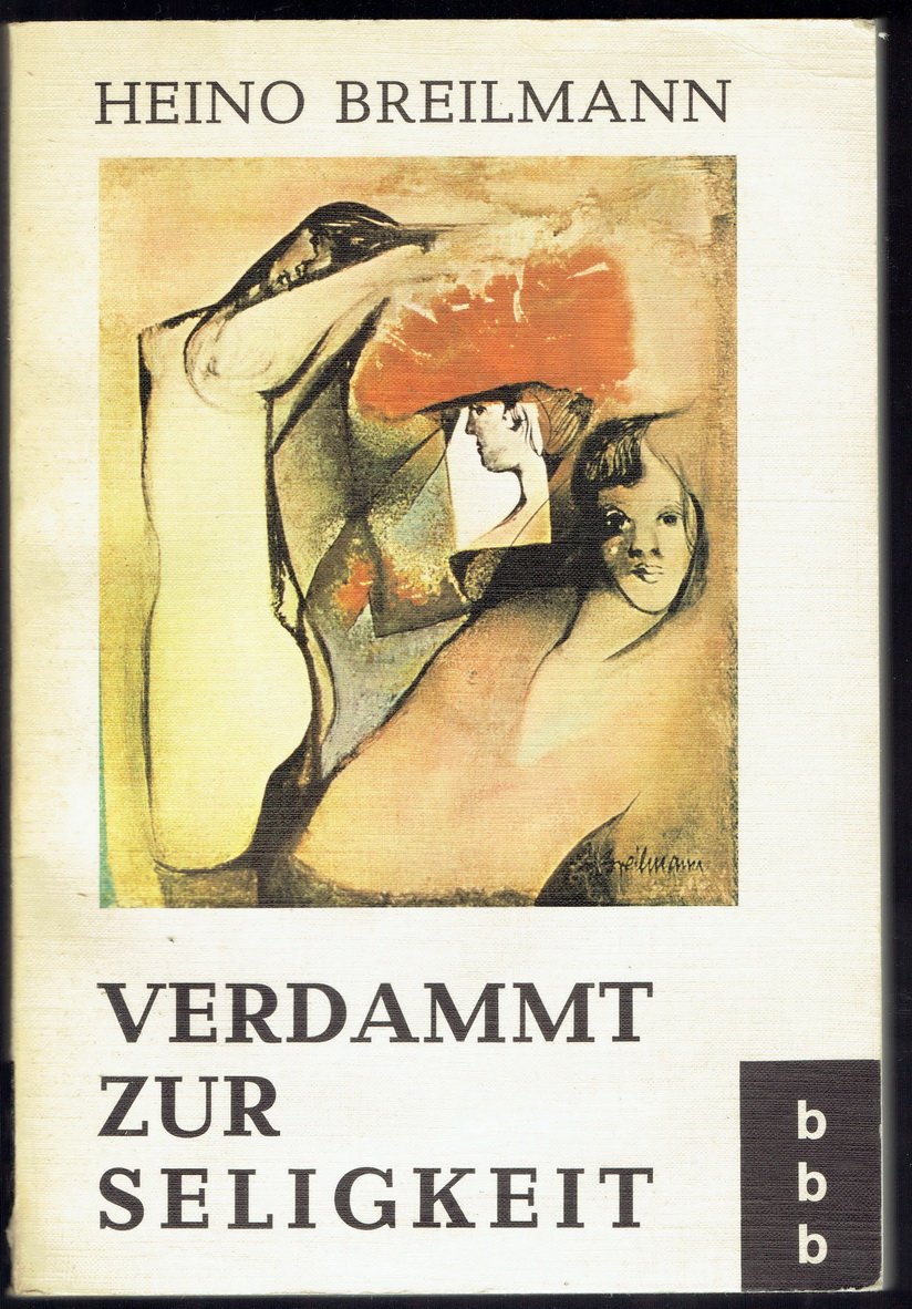 Verdammt zur Seligkeit: Autobiographischer Roman - Breilmann, Heino book