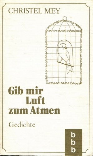 Gib mir Luft zum Atmen: Gedichte Books