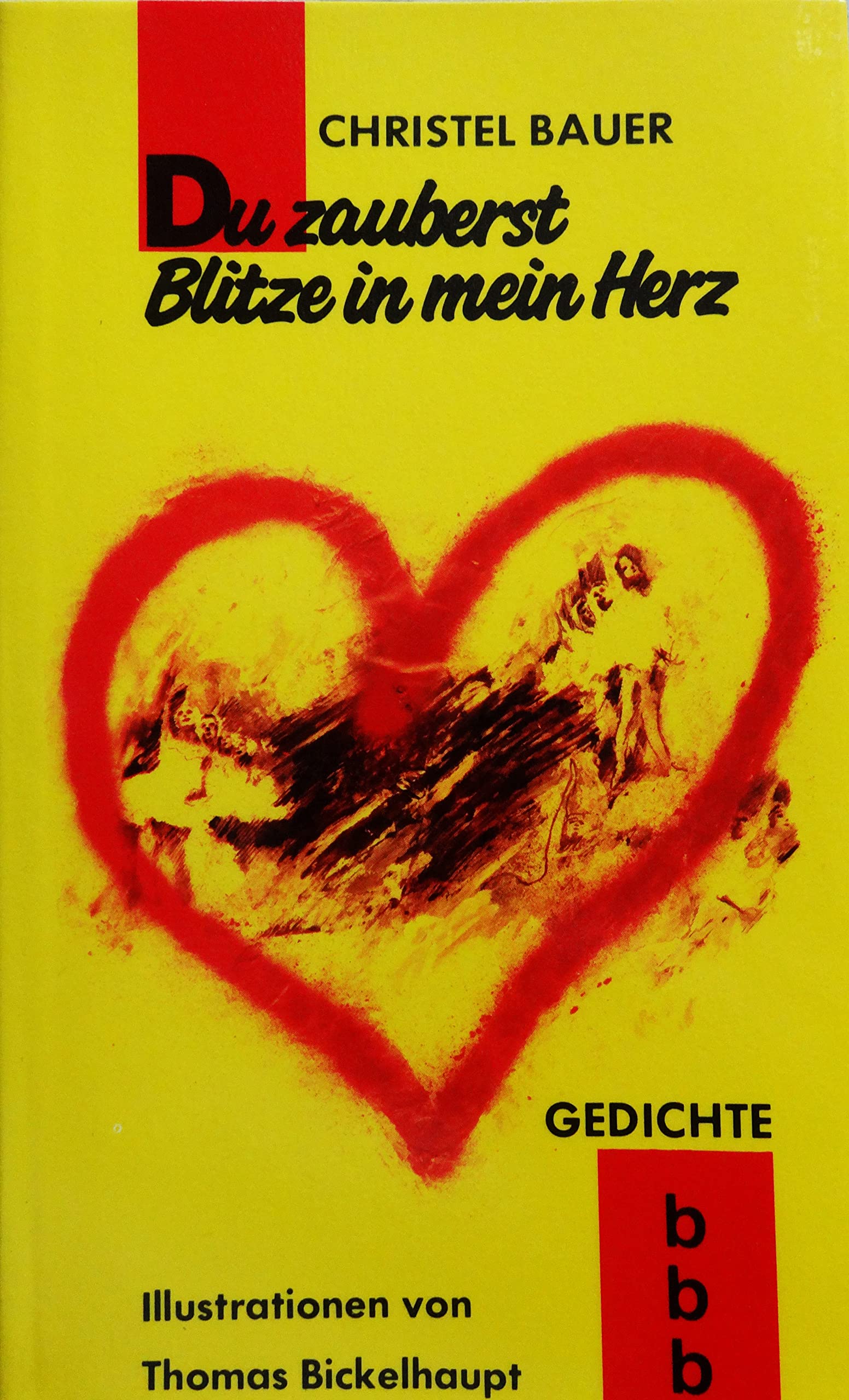 Du zauberst Blitze in mein Herz: Gedichte Books