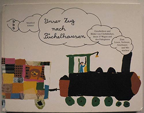 Unser Zug nach Püchelhausen: Kinderbuch zum Vorlesen, Anschauen und Mitmachen Books