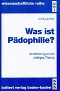 Was ist Pädophilie?: Annäherung an ein strittiges Thema Psychology