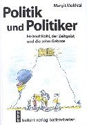 Politik und Politiker: Helmut Kohl, der Zeitgeist und die zehn Gebote Poetry