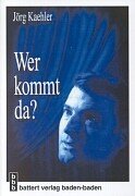 Product Image: Wer kommt da?: Roman einer Jugend