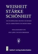 Weisheit, Stärke, Schönheit: Deutschsprachige Dichter und Denker des 20. Jahrhunderts zur Freimaurerei Poetry