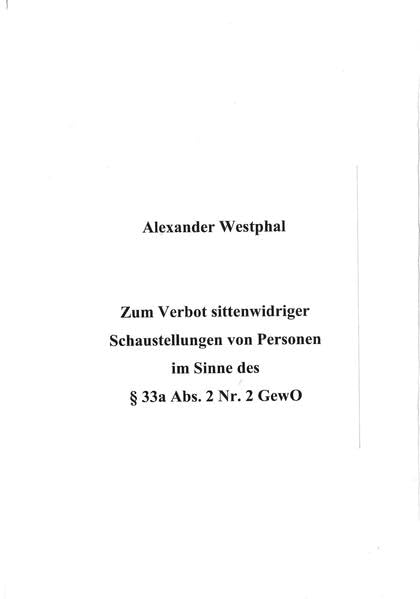 Zum Verbot sittenwidriger Schaustellungen von Personen im Sinne des § 33a Abs. 2 Nr. 2 GewO Law