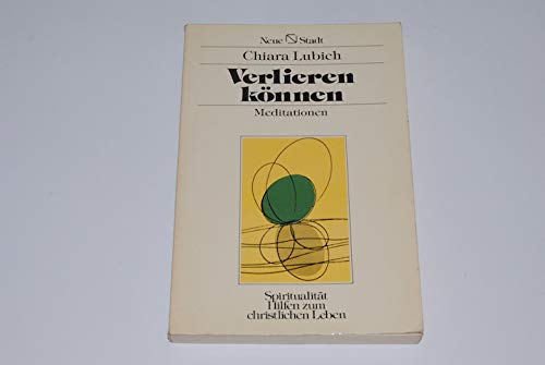 Verlieren können: Meditationen (Spiritualität) Books