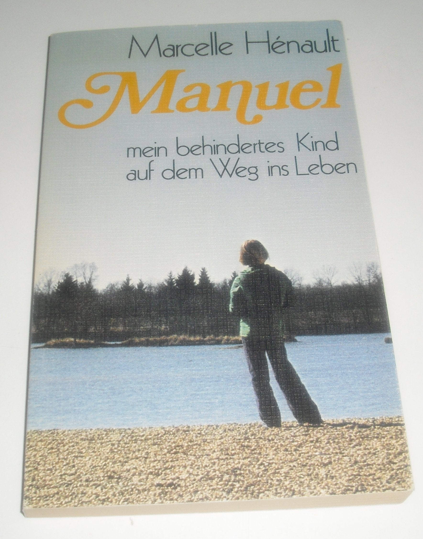 Manuel.: Mein behindertes Kind auf dem Weg ins Leben. (Aus dem Leben) Books