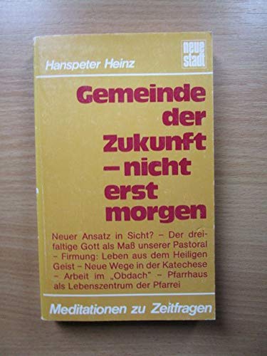 Gemeinde der Zukunft - nicht erst morgen Books