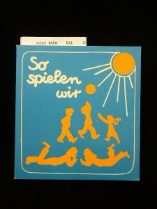 So spielen wir - Authentische Erlebniserzählungen von Kindern. 2. Auflage. Books