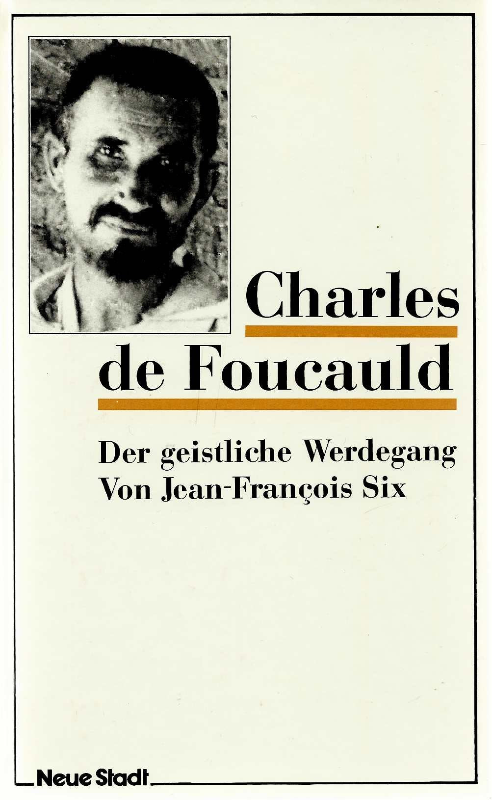 Charles de Foucauld: Der geistliche Werdegang Memories