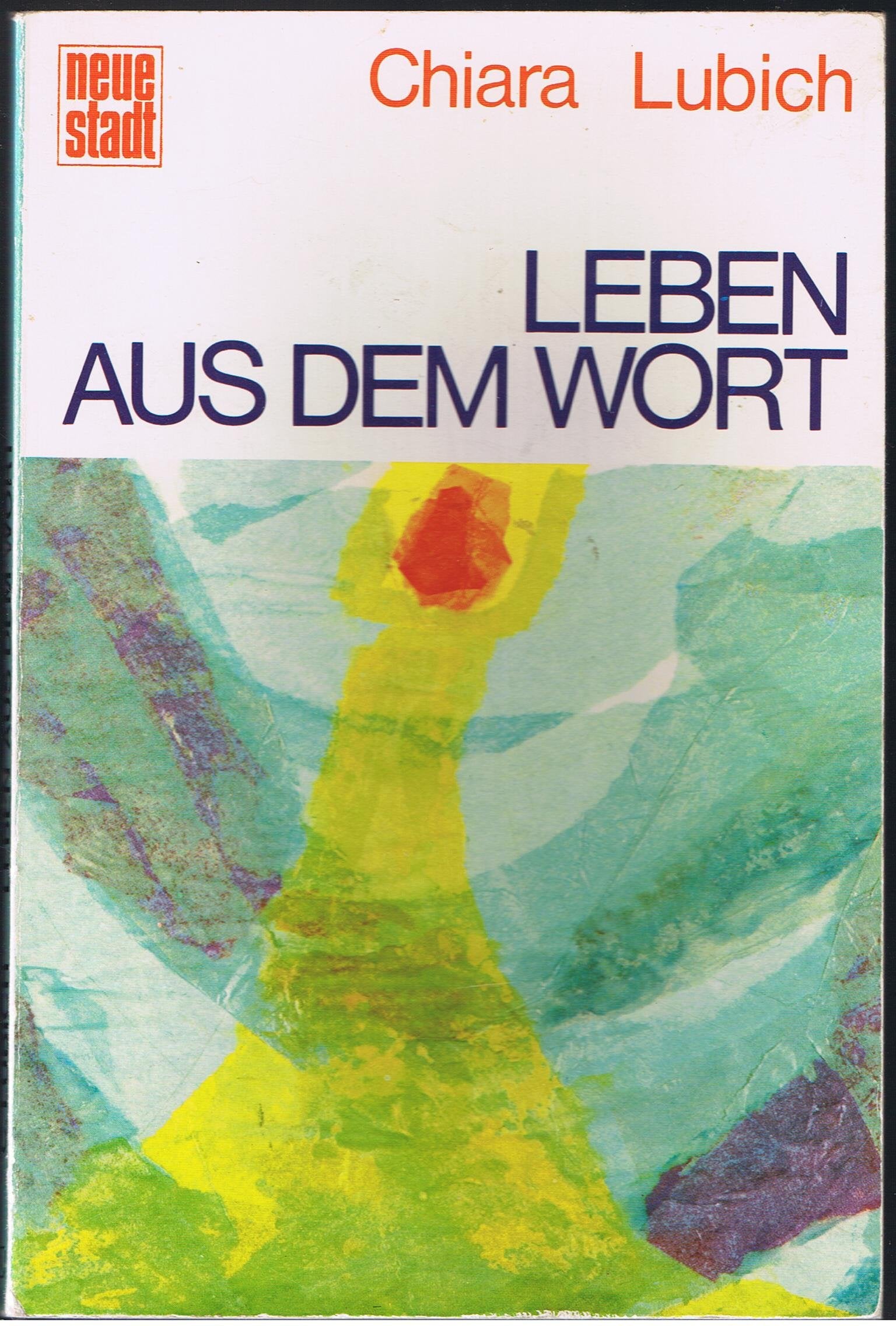 Leben aus dem Wort. (Spiritualität) Religion & Esotericism