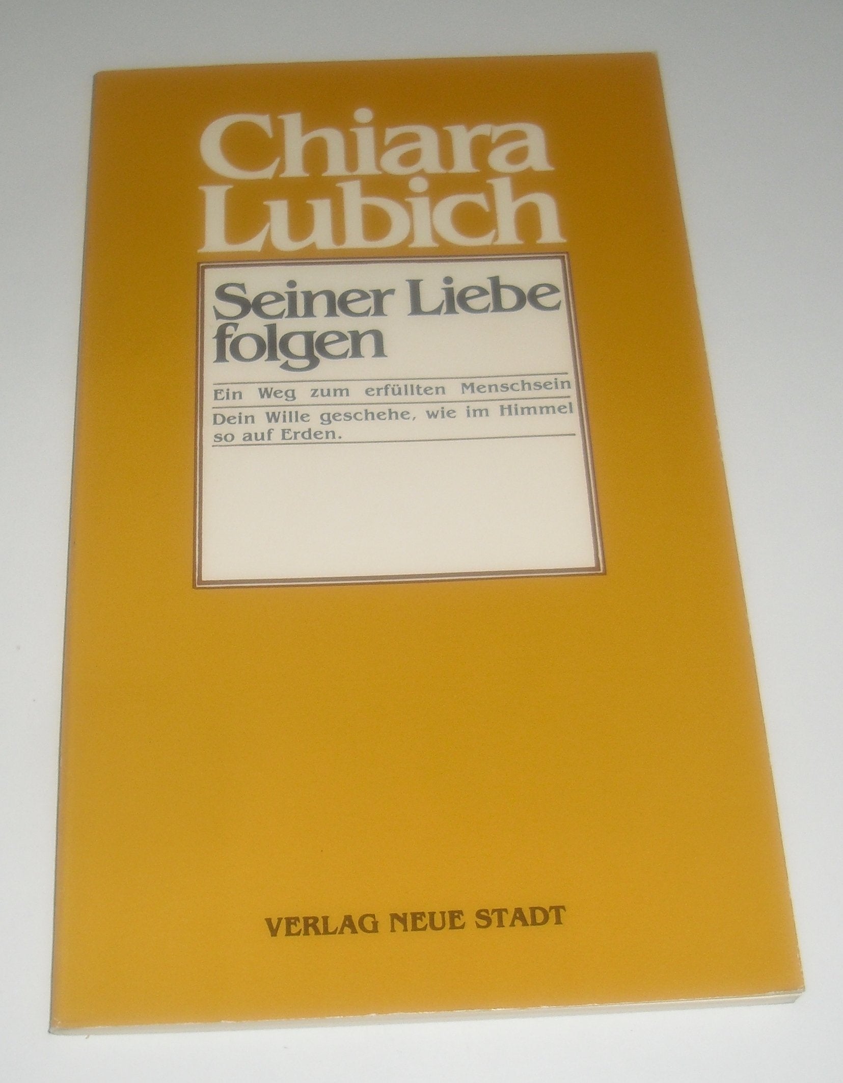 Seiner Liebe folgen: Ein Weg zum erfüllten Menschsein (Impulse) Books