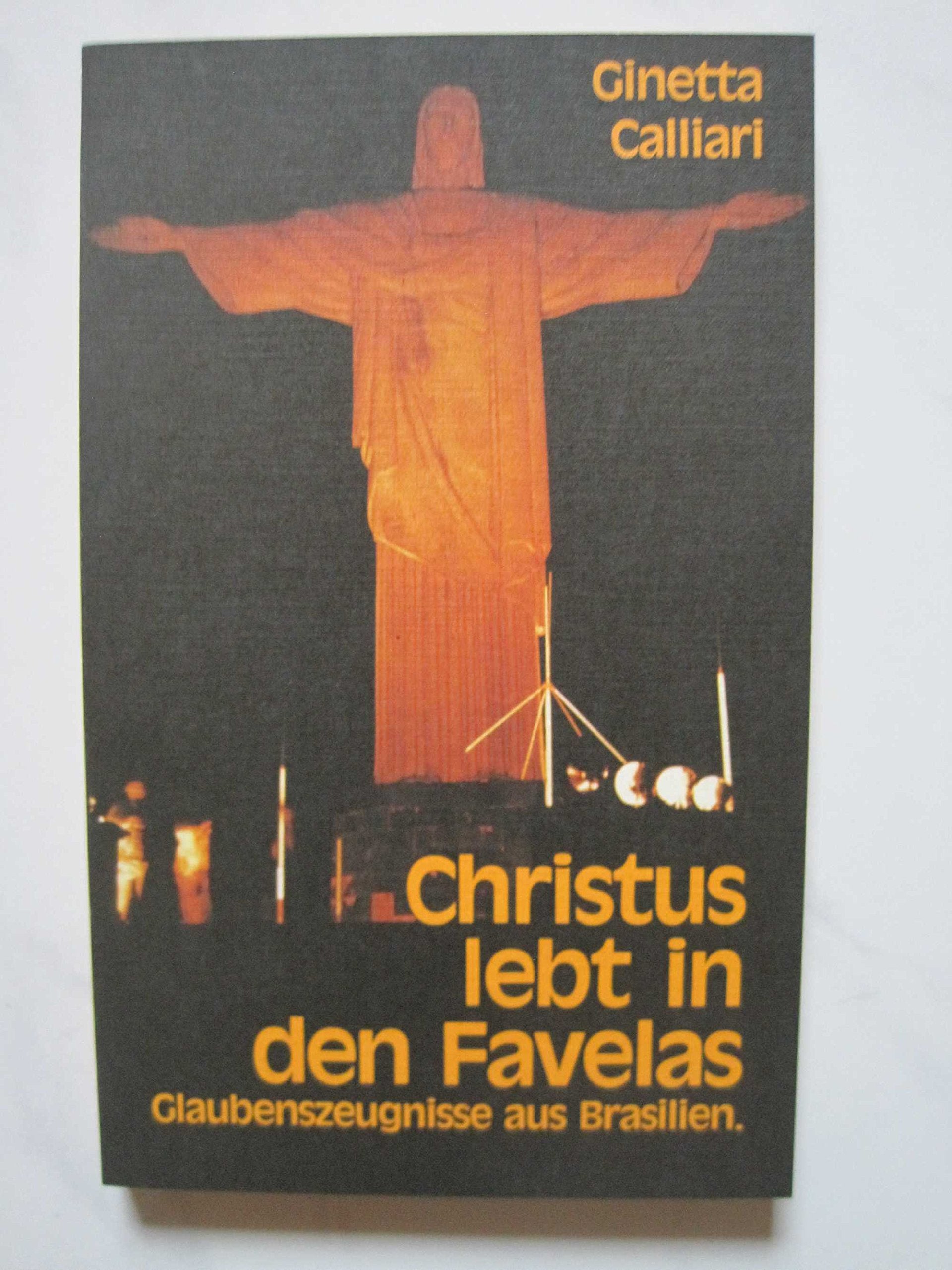 Christus lebt in den Favelas. Glaubenszeugnisse aus Brasilien Books