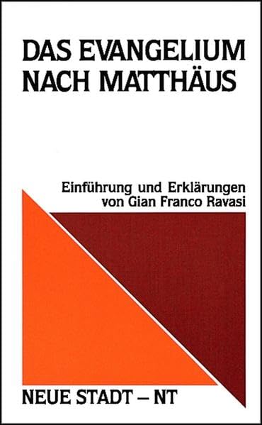 Das Evangelium nach Matthäus: Einführung und Erklärungen (Neue Stadt - NT) Religion & Esotericism