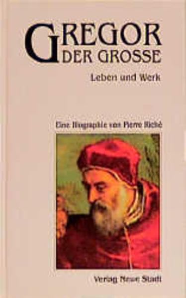 Gregor der Grosse: Leben und Werk (Große Gestalten des Glaubens) Memories
