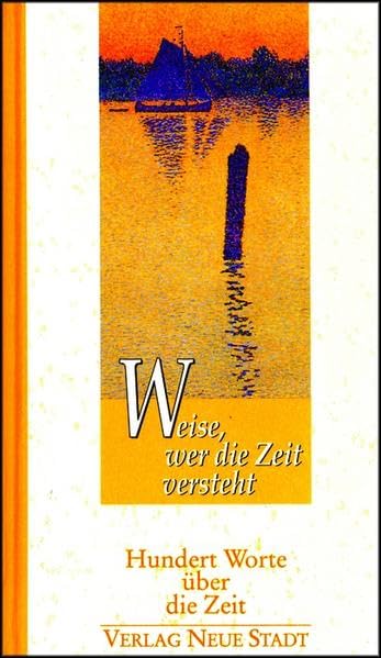 Weise, wer die Zeit versteht Religion & Esotericism