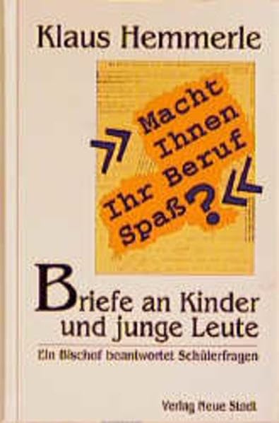 Briefe an Kinder und junge Leute: Ein Bischof beantwortet Schülerfragen (Saatkörner) Essays & Short Stories