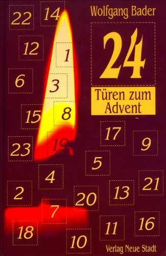 Adventskalender, 24 Türen zum Advent: Ein Adventskalender für Erwachsene (Saatkörner) Lifestyle