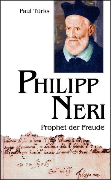 Philipp Neri: Prophet der Freude (Große Gestalten des Glaubens) Memories