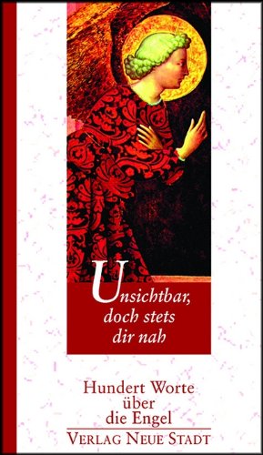Unsichtbar, doch stets dir nah: Hundert Worte über die Engel Living & Furnishing