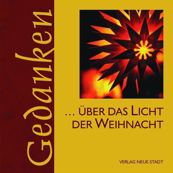 Über das Licht der Weihnacht (Gedanken) Lifestyle