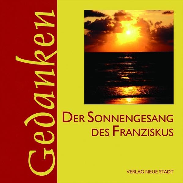 Der Sonnengesang des Franziskus: Dtsch./Italien. (Gedanken) Religion & Esotericism
