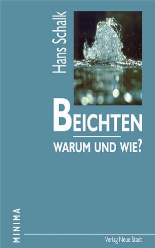 Beichten: Warum und wie? (Minima) Religion & Esotericism