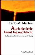 Auch die Seele kannt Tag und Nacht: Reflexionen für Zeiten innerer Prüfung (Spiritualität) Religion & Esotericism